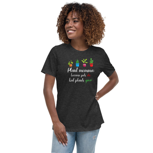 Cool Plant Momma: Women's Ultra-Comfort Tee
