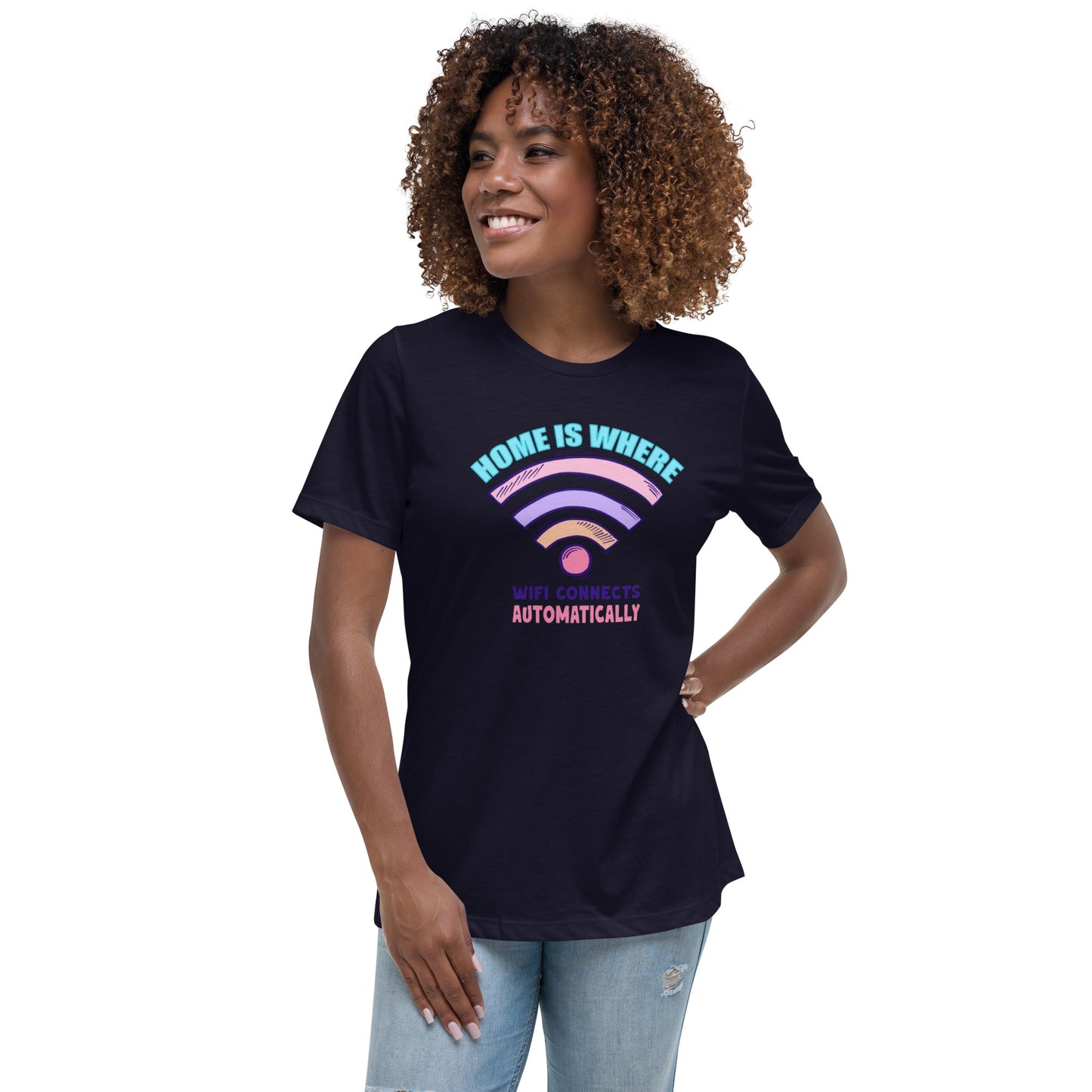 Home is Where the WiFi Is: Women's Relaxed Comfort Tee